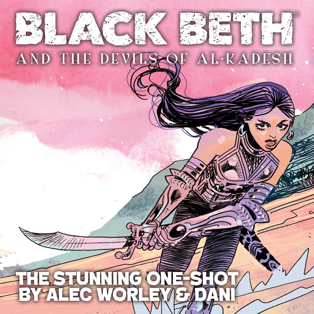 Pre-order the stunning Black Beth and The Devils of Al-Kadesh!