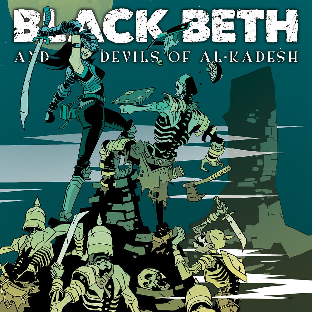 OUT NOW IN NORTH AMERICA: Black Beth and The Devils of Al-Kadesh!