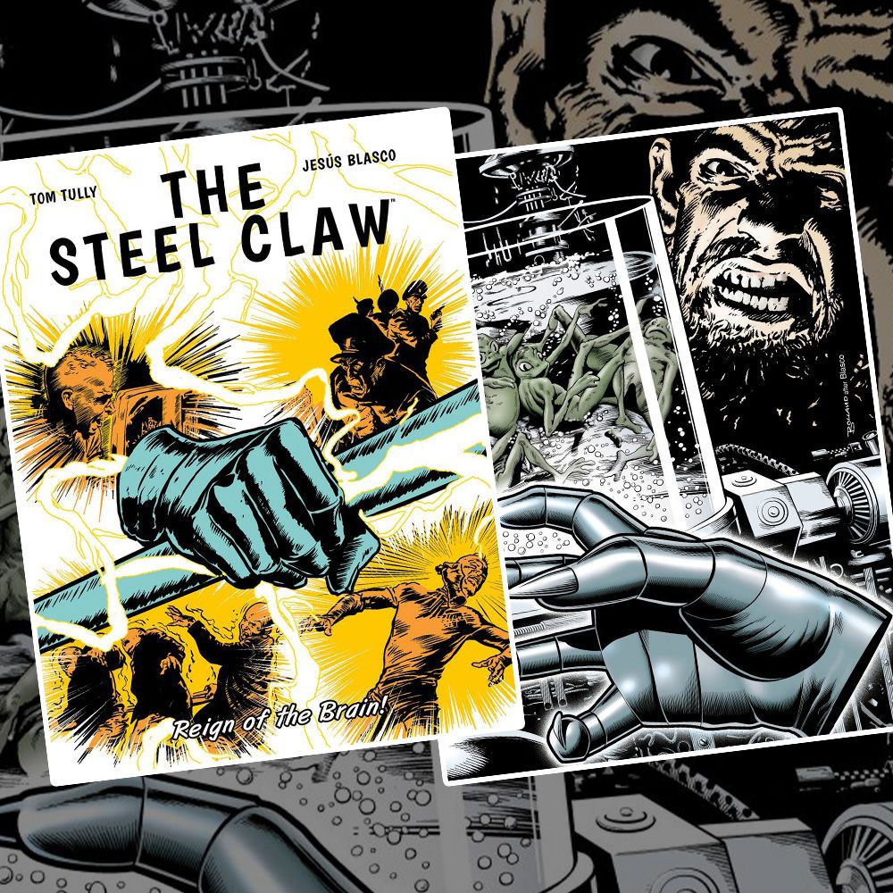 Pre-order The Steel Claw: Reign Of The Brain!