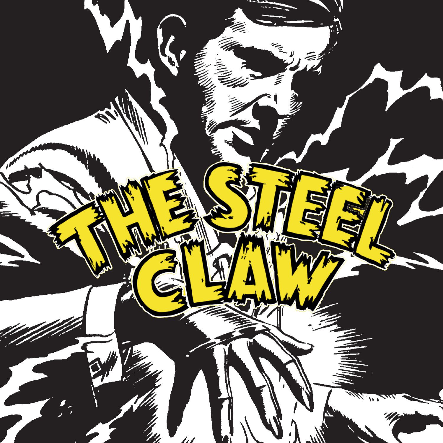 Thrilling! Incredible! Weird! Who is The Steel Claw?