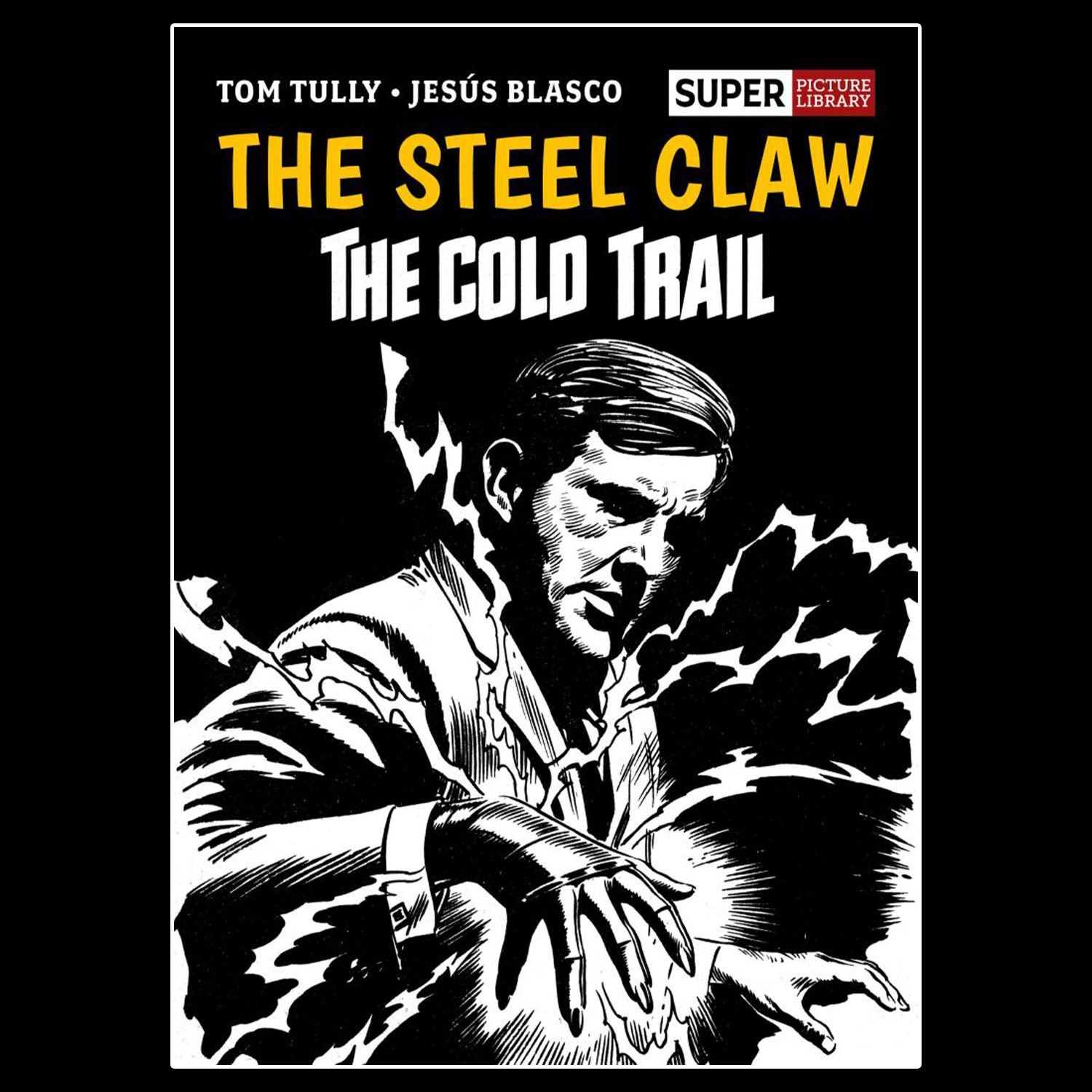 OUT NOW: The Steel Claw: The Cold Trail
