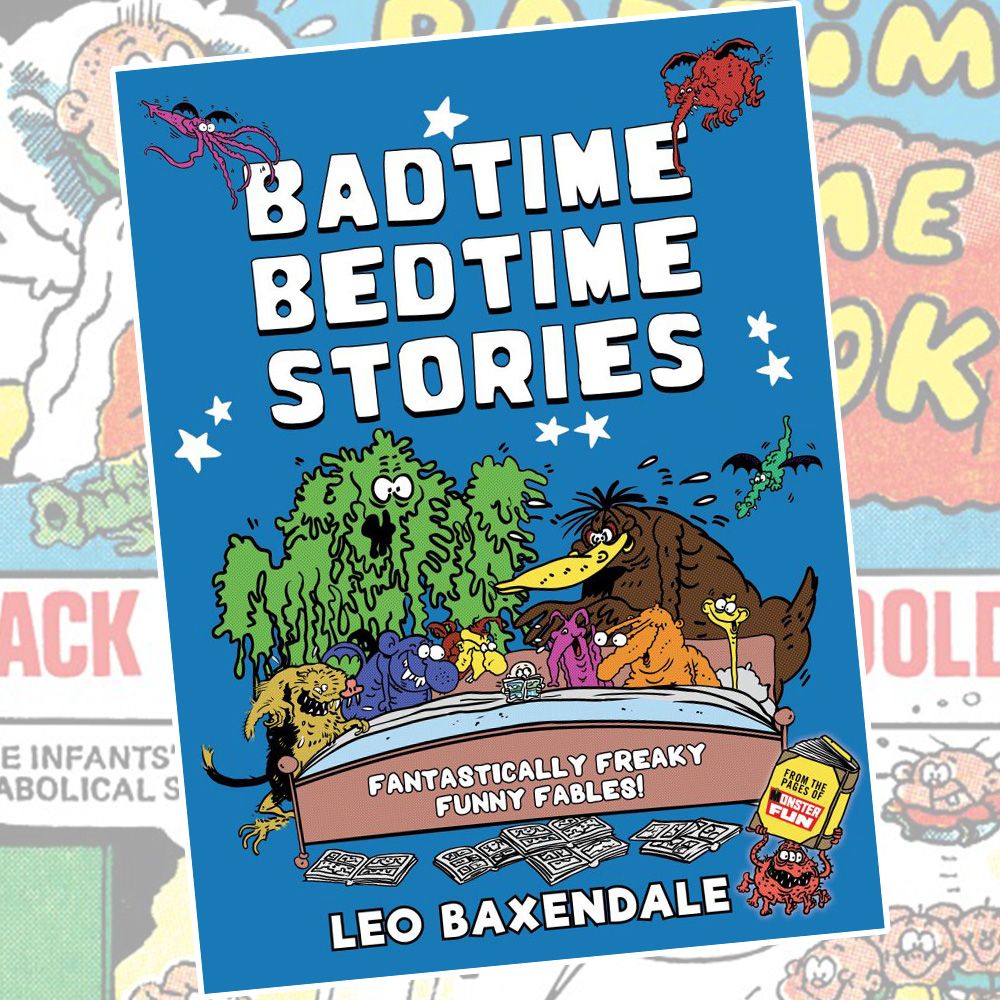 Not-so-sweet dreams – Leo Baxendale’s Badtime Bedtime Stories collection out now!