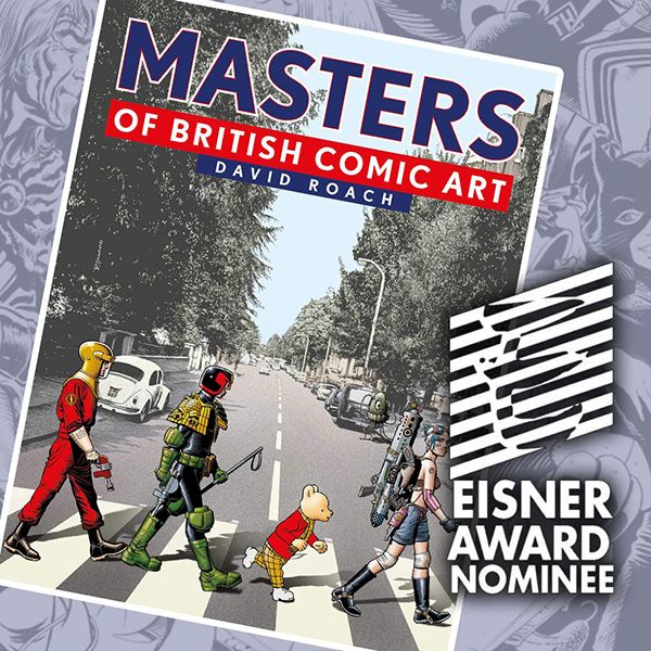 Masters of British Comic Art nominated for prestigious Eisner Award